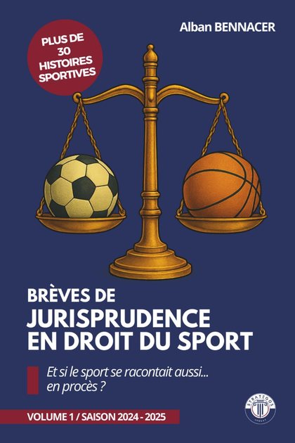 Couverture du livre Brèves de jurisprudence en droit du sport, volume 1